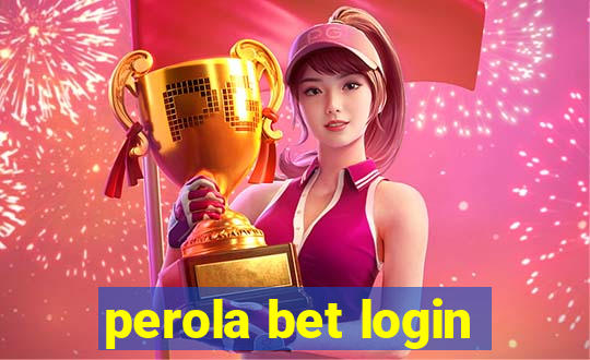 perola bet login